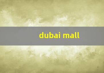 dubai mall